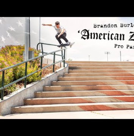 Brandon Burleigh's "American Zero" Pro Part