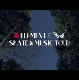 Element in Japan - Skate and Music Tour