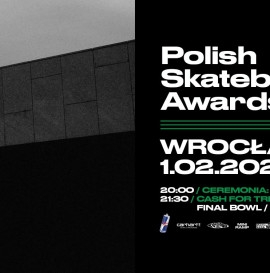  Polish Skateboard Awards 2024 / Ceremonia - Wrocław 1.02 