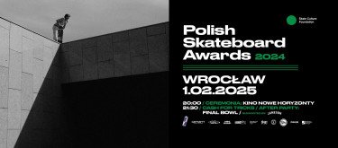  Polish Skateboard Awards 2024 / Ceremonia - Wrocław 1.02 