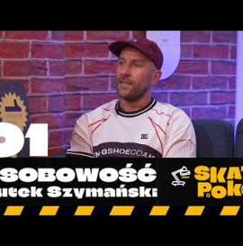 Skate Pokój Osobowość - Gutek Szymański